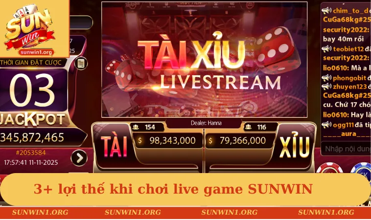 3+ lợi thế khi chơi live game SUNWIN