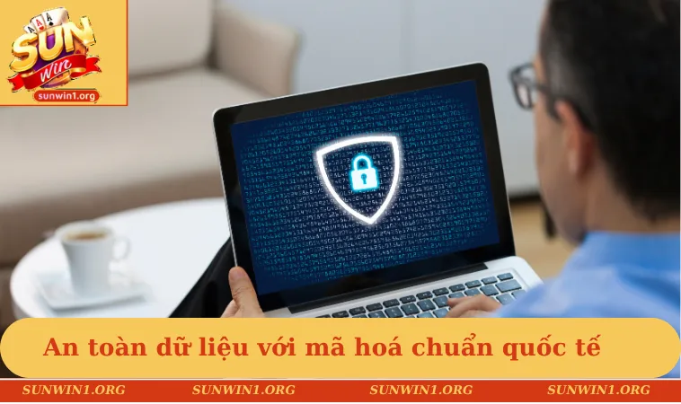 Chính sách bảo mật SUNWIN 1 An toàn dữ liệu với mã hoá chuẩn quốc tế