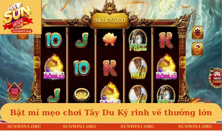 Bật mí mẹo chơi Tây Du Ký rinh về thưởng lớn