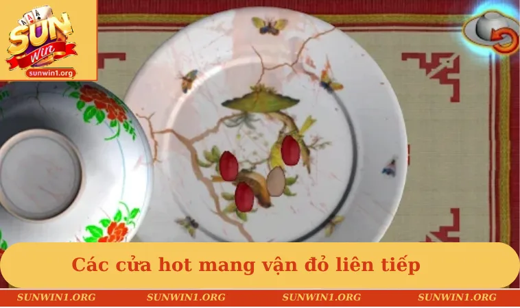 Các cửa hot mang vận đỏ liên tiếp