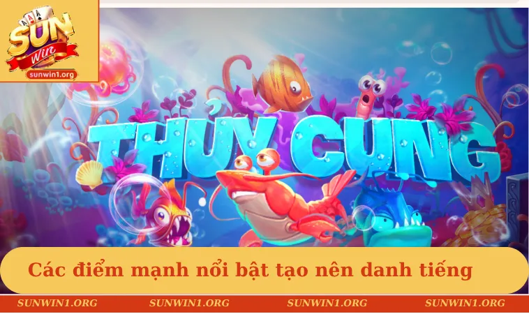 Các điểm mạnh nổi bật tạo nên danh tiếng cho sản phẩm
