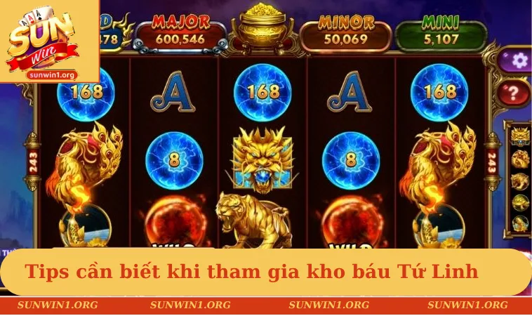 Kho Báu Tứ Linh - Thử Vận May Và Nhận Ngay Hũ Khủng 3 Các tips cần biết khi tham gia kho báu nổ hũ Tứ Linh