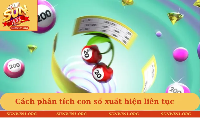 Cách phân tích con số xuất hiện liên tục