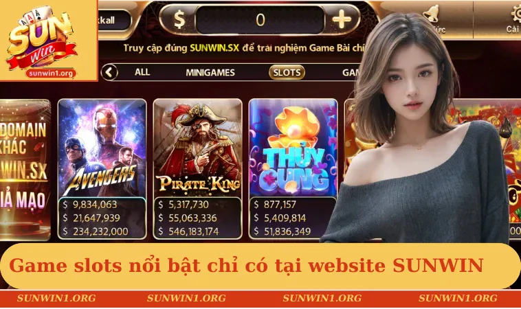 Game slots nổi bật chỉ có tại website SUNWIN