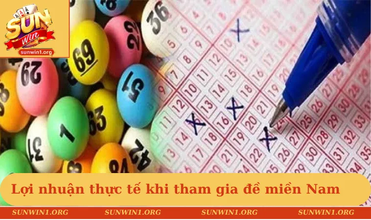 Lợi nhuận thực tế khi tham gia đề miền Nam