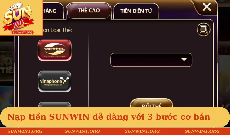 Nạp tiền SUNWIN 2 Nạp tiền SUNWIN dễ dàng với 3 bước cơ bản