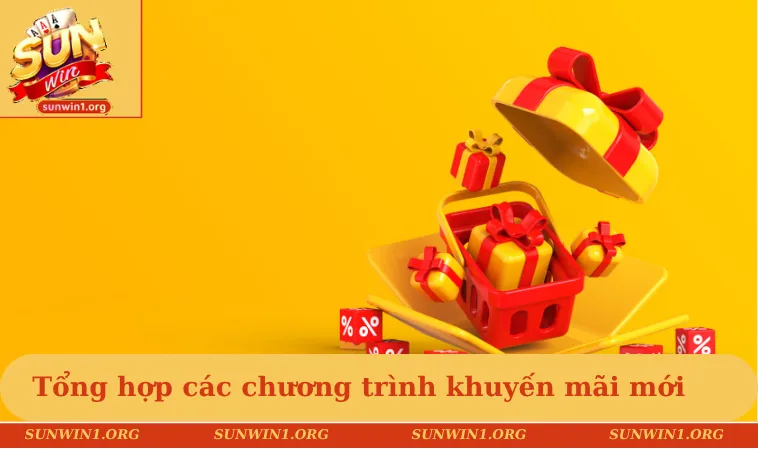 Khuyến mãi SUNWIN 2 Tổng hợp các chương trình khuyến mãi mới nhất trong năm 2026