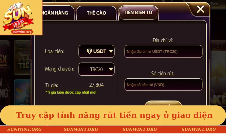 Truy cập vào tính năng rút tiền ngay trên giao dịch chính