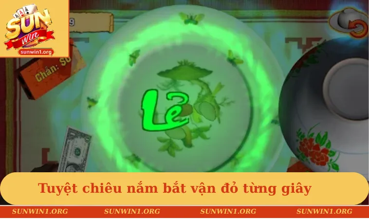 Tuyệt chiêu nắm bắt vận đỏ từng giây